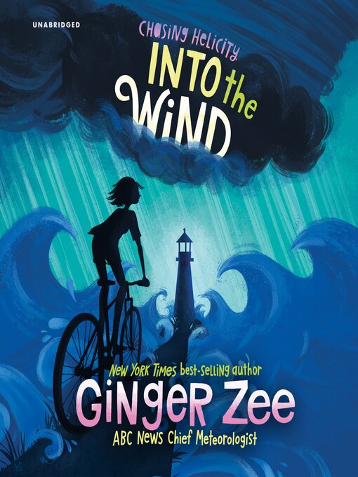 Title details for Into the Wind by Ginger Zee - Available
